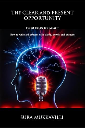 The CLEAR and PRESENT Opportunity: From Ideas to Impact