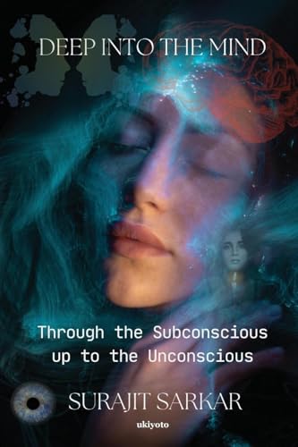 Deep Into The Mind von Ukiyoto Publishing