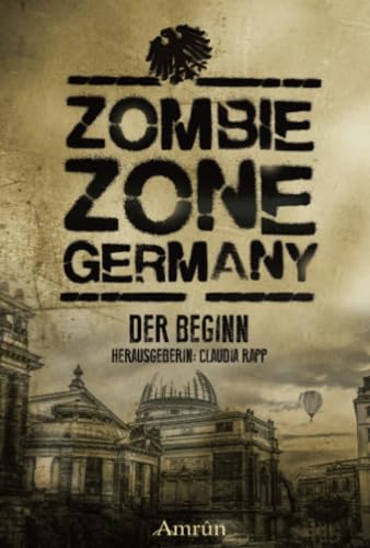 Zombie Zone Germany: Der Beginn von Amrun Verlag