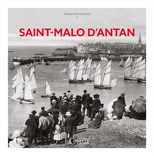 Saint-Malo d'Antan - Nouvelle édition von HERVE CHOPIN ED
