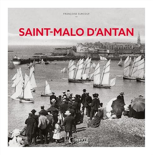 Saint-Malo d'Antan von HERVE CHOPIN