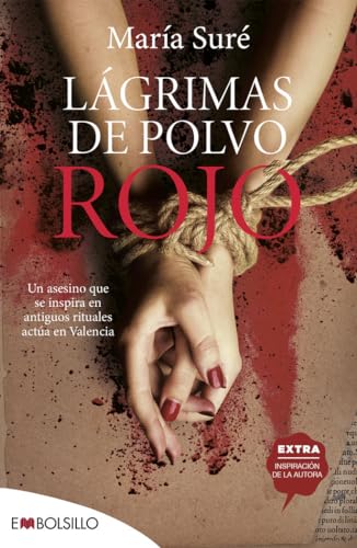 Lágrimas de polvo rojo: Un asesino que se inspira en antiguos rituales actúa en Valencia (EMBOLSILLO) von EMBOLSILLO