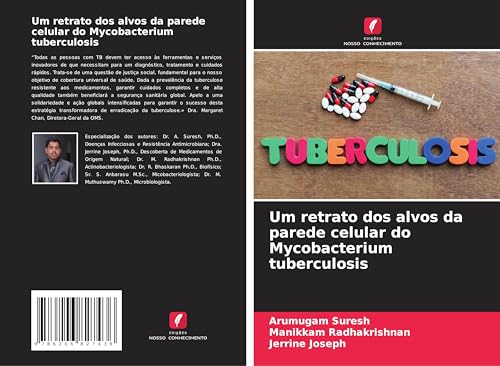 Um retrato dos alvos da parede celular do Mycobacterium tuberculosis von Edições Nosso Conhecimento