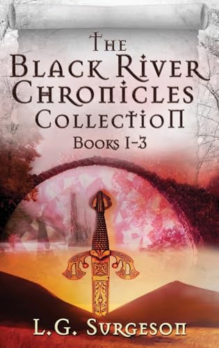 The Black River Chronicles Collection - Books 1-3 von Next Chapter