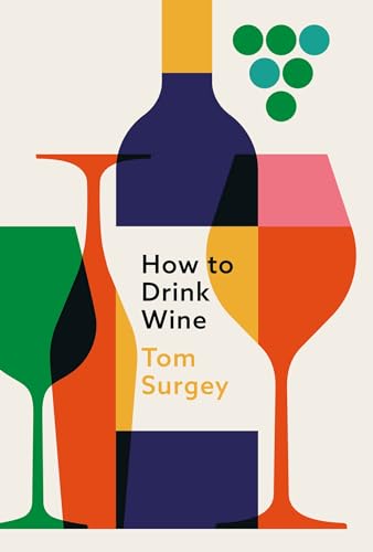 How to Drink Wine: The perfect Valentine's Day gift von Seven Dials
