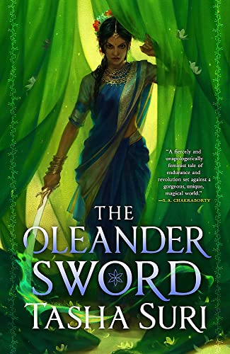 The Oleander Sword: sequel to the World Fantasy Award-winning sapphic fantasy The Jasmine Throne
