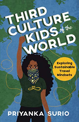 Third Culture Kids of the World: Exploring Sustainable Travel Mindsets von New Degree Press
