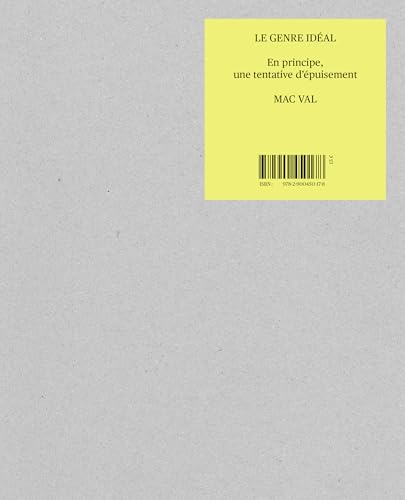 Le Genre idéal: En principe, une tentative d'épuisement von MAC VAL