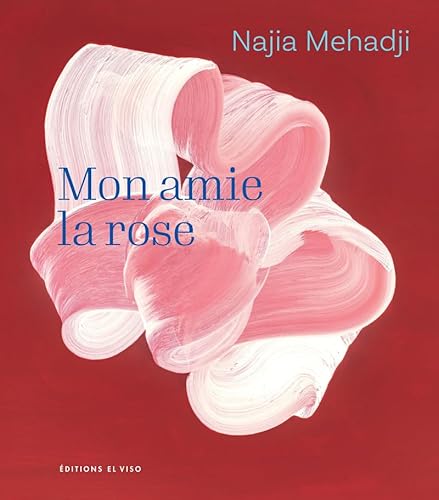 Mon amie la rose Mon amie la rose von EL VISO