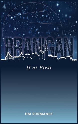 Branigan: If At First von Jim Surmanek