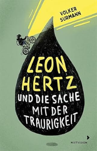 Leon Hertz und die Sache mit der Traurigkeit: Roman über zwei Jungen, den Umgang mit Trauer und einem Appell füreinander einzustehen: über erste Liebe und Mobbing – ab 12 Jahren Leon Hertz und die Sache mit der Traurigkeit: Roman über zwei Jungen, den Umgang mit Trauer und einem Appell füreinander einzustehen: über erste Liebe und Mobbing – ab 12 Jahren