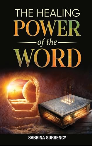 The Healing Power of The Word von Christian