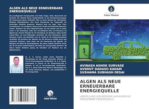 ALGEN ALS NEUE ERNEUERBARE ENERGIEQUELLE: HERSTELLUNG VON BIODIESEL AUS ALGEN ALS ERNEUERBARE ENERGIEQUELLE von Verlag Unser Wissen
