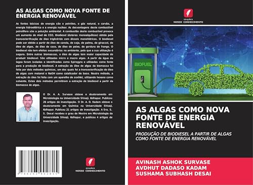 AS ALGAS COMO NOVA FONTE DE ENERGIA RENOVÁVEL: PRODUÇÃO DE BIODIESEL A PARTIR DE ALGAS COMO FONTE DE ENERGIA RENOVÁVEL von Edições Nosso Conhecimento