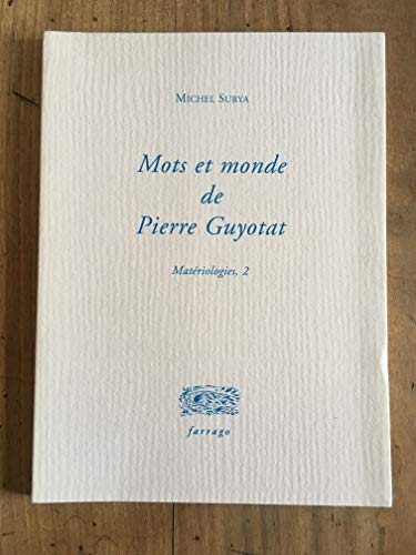 Mots et mondes de Pierre Guyotat: Matériologies, 2 (0000) von VERDIER