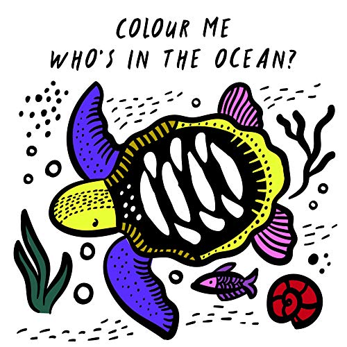 Colour Me: Who's in the Ocean?: Baby's First Bath Book: 1 (Wee Gallery)