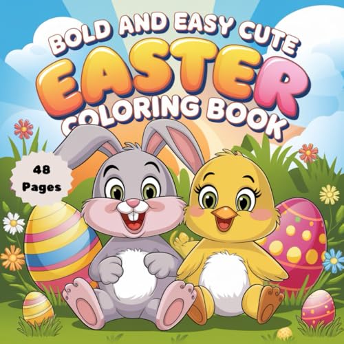 Bold and Easy Adorable Easter Coloring Book: Fun & Simple Holiday Designs for Kids and Adults: A Cute Collection of Easter Bunnies, Eggs, Chicks, and ... Coloring (Bold and Easy Coloring Book Series) von Independently published
