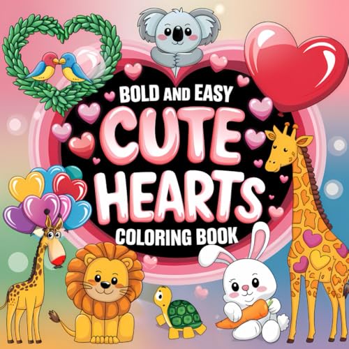 Bold and Easy Cute Hearts Coloring Book: 53 Pages of Fun and Relaxing Heart Designs: A Delightful Collection of Bold and Simple Heart Patterns for Kids and Adults (Bold and Easy Coloring Book Series) Bold and Easy Cute Hearts Coloring Book: 53 Pages of Fun and Relaxing Heart Designs: A Delightful Collection of Bold and Simple Heart Patterns for Kids and Adults (Bold and Easy Coloring Book Series) von Independently published