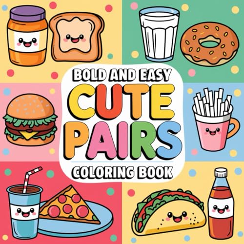 Bold and Easy Cute Pairs Coloring Book: 98 Pages of Adorable and Fun Matching Designs: Relax and Enjoy Coloring Sweet and Simple Pair-Themed Illustrations (Bold and Easy Coloring Book Series) Bold and Easy Cute Pairs Coloring Book: 98 Pages of Adorable and Fun Matching Designs: Relax and Enjoy Coloring Sweet and Simple Pair-Themed Illustrations (Bold and Easy Coloring Book Series) von Independently published