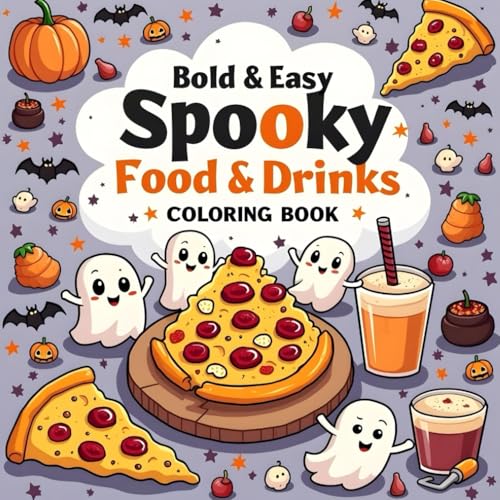 Bold and Easy Spooky Food and Drink Coloring Book: 114 Fun and Spooky Themed Pages Featuring Halloween-Inspired Food and Drinks – Perfect for All Ages ... Levels (Bold and Easy Coloring Book Series) Bold and Easy Spooky Food and Drink Coloring Book: 114 Fun and Spooky Themed Pages Featuring Halloween-Inspired Food and Drinks – Perfect for All Ages ... Levels (Bold and Easy Coloring Book Series) von Independently published
