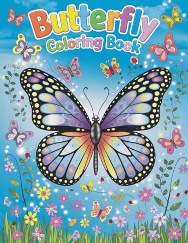 Butterfly Coloring Book for Kids: A Magical Journey of 30 Beautiful Butterfly Designs: Spark Creativity and Imagination with Whimsical Butterfly Coloring Pages Butterfly Coloring Book for Kids: A Magical Journey of 30 Beautiful Butterfly Designs: Spark Creativity and Imagination with Whimsical Butterfly Coloring Pages von Independently published