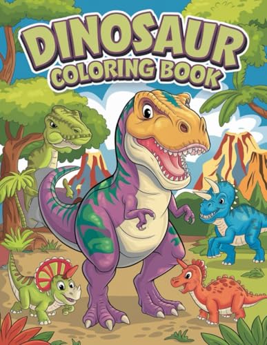 Dinosaur Kingdom: An Exciting Coloring Adventure: 30 Unique Dinosaur Coloring Pages for Kids of All Ages Dinosaur Kingdom: An Exciting Coloring Adventure: 30 Unique Dinosaur Coloring Pages for Kids of All Ages von Independently published