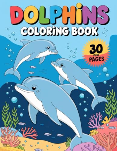 Dolphin Coloring Book for Kids: 30 Fun and Educational Dolphin Designs to Spark Creativity: Interactive Dolphin Coloring Pages for Boys and Girls | Perfect for Ages 4-8 Dolphin Coloring Book for Kids: 30 Fun and Educational Dolphin Designs to Spark Creativity: Interactive Dolphin Coloring Pages for Boys and Girls | Perfect for Ages 4-8 von Independently published