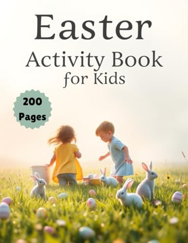 Easter Activity & Coloring Book for Kids | Fun Puzzles, Games & More: 200 Pages of Easter-Themed Entertainment for Children Easter Activity & Coloring Book for Kids | Fun Puzzles, Games & More: 200 Pages of Easter-Themed Entertainment for Children von Independently published
