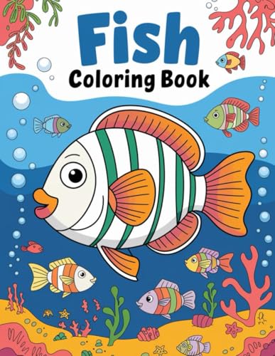 Fantastic Fish Coloring Book: Underwater Fun with 30 Amazing Fish Designs: Explore the Ocean and Color Beautiful Fish in a Creative Adventure Fantastic Fish Coloring Book: Underwater Fun with 30 Amazing Fish Designs: Explore the Ocean and Color Beautiful Fish in a Creative Adventure von Independently published