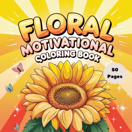 Floral Motivational Quote Coloring Book: A Relaxing & Inspirational Coloring Book with Beautiful Floral Designs (Quote Coloring Book Series, Band 1) Floral Motivational Quote Coloring Book: A Relaxing & Inspirational Coloring Book with Beautiful Floral Designs (Quote Coloring Book Series, Band 1) von Independently published
