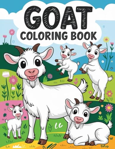 Goat Coloring Adventures: A Fun and Creative Coloring Book for All Ages: 30 Unique Goat-Themed Illustrations for Kids and Adults to Relax and Enjoy Goat Coloring Adventures: A Fun and Creative Coloring Book for All Ages: 30 Unique Goat-Themed Illustrations for Kids and Adults to Relax and Enjoy von Independently published