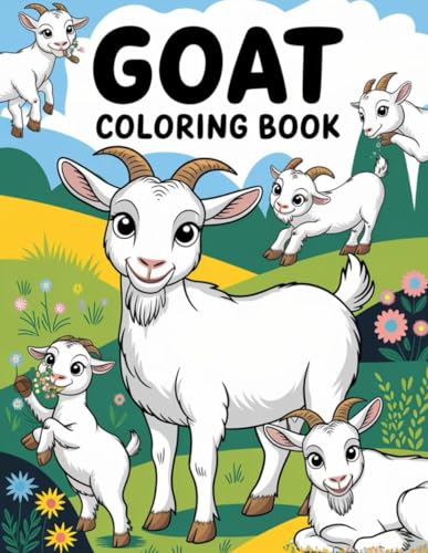 Goat Fun Coloring Book: Explore the World of Adorable Goats: 30 Unique and Fun Goat Illustrations for Kids and Adults to Enjoy Goat Fun Coloring Book: Explore the World of Adorable Goats: 30 Unique and Fun Goat Illustrations for Kids and Adults to Enjoy von Independently published