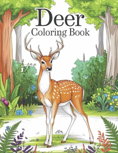 Graceful Deer Coloring Book: 30 Beautiful Pages to Spark Creativity: Relax and Unwind with Elegant Deer Designs for Kids and Adults Graceful Deer Coloring Book: 30 Beautiful Pages to Spark Creativity: Relax and Unwind with Elegant Deer Designs for Kids and Adults von Independently published