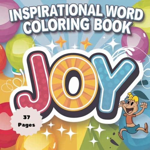 Inspirational Word Coloring Book – Embrace Joy: A Motivational Coloring Journey to Cultivate Happiness & Positivity Inspirational Word Coloring Book – Embrace Joy: A Motivational Coloring Journey to Cultivate Happiness & Positivity von Independently published
