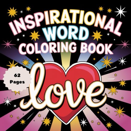 Inspirational Word Coloring Book – The Power of Love: Heartwarming Words & Motivational Designs to Inspire Love and Positivity Inspirational Word Coloring Book – The Power of Love: Heartwarming Words & Motivational Designs to Inspire Love and Positivity von Independently published