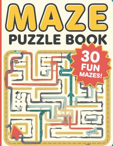 Maze Adventures: 30 Exciting Challenges to Test Your Skills: Creative and Engaging Mazes for Puzzle Lovers of All Ages Maze Adventures: 30 Exciting Challenges to Test Your Skills: Creative and Engaging Mazes for Puzzle Lovers of All Ages von Independently published