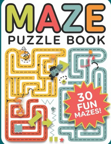 Maze Quest: 30 Exciting Puzzles for Hours of Fun and Challenge: Unlock Your Inner Explorer with Engaging Mazes for All Ages Maze Quest: 30 Exciting Puzzles for Hours of Fun and Challenge: Unlock Your Inner Explorer with Engaging Mazes for All Ages von Independently published
