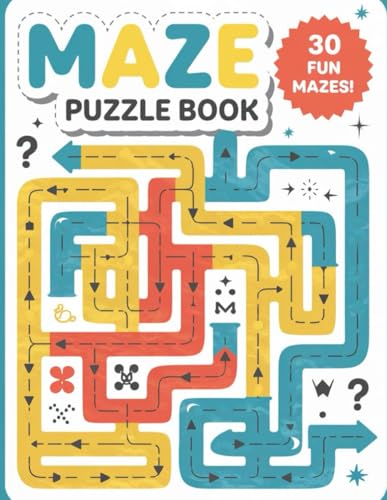 Maze Quest: 30 Intriguing Puzzles to Explore and Solve: An Entertaining Maze Book for All Ages – Fun, Focus, and Adventure Await! Maze Quest: 30 Intriguing Puzzles to Explore and Solve: An Entertaining Maze Book for All Ages – Fun, Focus, and Adventure Await! von Independently published