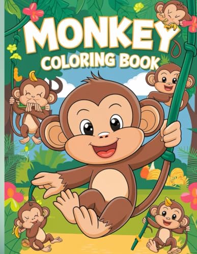 Monkey Coloring Book for Kids: 30 Fun and Playful Animal Coloring Pages for Ages 4-8: Explore the Jungle with 30 Unique Monkey Scenes | Perfect Gift ... | Boost Creativity and Fine Motor Skills Monkey Coloring Book for Kids: 30 Fun and Playful Animal Coloring Pages for Ages 4-8: Explore the Jungle with 30 Unique Monkey Scenes | Perfect Gift ... | Boost Creativity and Fine Motor Skills
