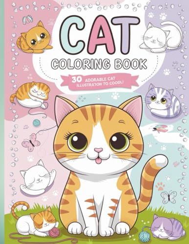 Purr-fect Cat Coloring Book for Kids: 30 Fun and Adorable Cat Designs for Relaxation and Creativity: A Fun Cat-Themed Coloring Book with 30 Unique ... Ages 4-8 | Perfect Gift for Cat Lovers Purr-fect Cat Coloring Book for Kids: 30 Fun and Adorable Cat Designs for Relaxation and Creativity: A Fun Cat-Themed Coloring Book with 30 Unique ... Ages 4-8 | Perfect Gift for Cat Lovers