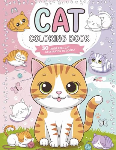 Purr-fect Cat Coloring Book for Kids: 30 Fun and Adorable Cat Designs for Relaxation and Creativity: A Fun Cat-Themed Coloring Book with 30 Unique ... (Coloring Book for Kids Series, Band 6) Purr-fect Cat Coloring Book for Kids: 30 Fun and Adorable Cat Designs for Relaxation and Creativity: A Fun Cat-Themed Coloring Book with 30 Unique ... (Coloring Book for Kids Series, Band 6) von Independently published