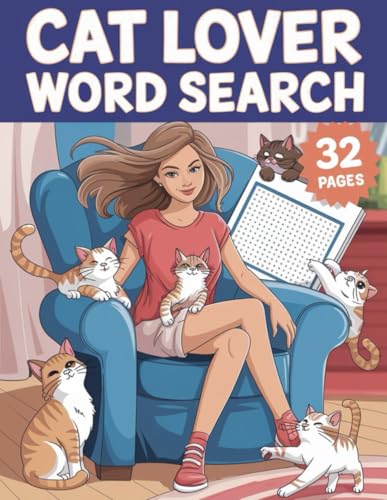 Purr-fect Word Search Puzzle Book for Cat Lovers: 32 Fun and Engaging Word Search Puzzles Inspired by Cats Purr-fect Word Search Puzzle Book for Cat Lovers: 32 Fun and Engaging Word Search Puzzles Inspired by Cats von Independently published