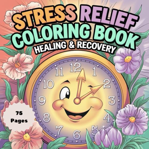 Stress Relief Coloring Book – Healing & Recovery: Relaxing Patterns & Uplifting Words for Inner Peace and Emotional Healing Stress Relief Coloring Book – Healing & Recovery: Relaxing Patterns & Uplifting Words for Inner Peace and Emotional Healing von Independently published