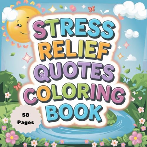 Stress Relief Quotes Coloring Book – Relax & Unwind: A Calming Collection of Inspirational Quotes for Stress-Free Coloring (Quote Coloring Book Series, Band 7) Stress Relief Quotes Coloring Book – Relax & Unwind: A Calming Collection of Inspirational Quotes for Stress-Free Coloring (Quote Coloring Book Series, Band 7) von Independently published