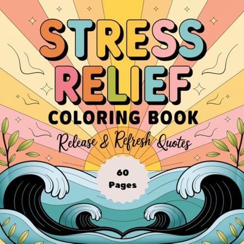 Stress Relief Quotes Coloring Book – Release & Refresh: Relax, Let Go & Rejuvenate with Uplifting Words (Quote Coloring Book Series, Band 12) Stress Relief Quotes Coloring Book – Release & Refresh: Relax, Let Go & Rejuvenate with Uplifting Words (Quote Coloring Book Series, Band 12) von Independently published