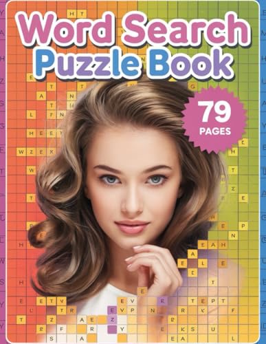 Ultimate Word Search Puzzle Book – 79 Engaging Puzzles to Challenge Your Mind: Fun and Relaxing Word Search Book with 79 Puzzles for All Ages Ultimate Word Search Puzzle Book – 79 Engaging Puzzles to Challenge Your Mind: Fun and Relaxing Word Search Book with 79 Puzzles for All Ages von Independently published
