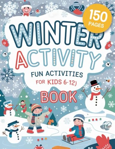 Winter Activity Book: 150 Fun-Filled Pages of Puzzles, Coloring, and Winter Fun: Enjoy Hours of Festive Fun with Mazes, Word Searches, Coloring Pages, and More! Winter Activity Book: 150 Fun-Filled Pages of Puzzles, Coloring, and Winter Fun: Enjoy Hours of Festive Fun with Mazes, Word Searches, Coloring Pages, and More! von Independently published