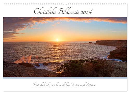 Christliche Bildpoesie 2024 (Wandkalender 2024 DIN A2 quer), CALVENDO Monatskalender