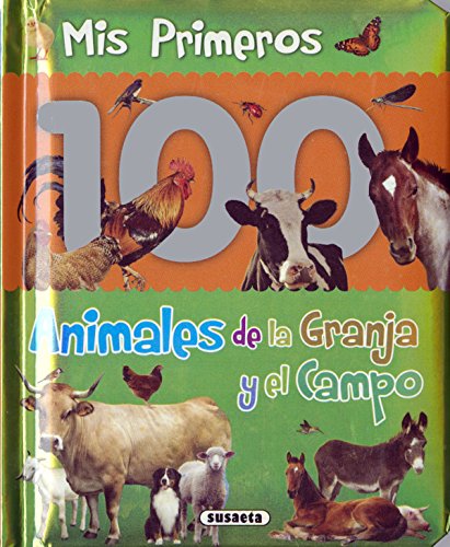 Animales de la granja y el campo (Col. Mis primeros 100 animales) von SUSAETA