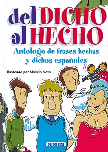 Del dicho al hecho (Chistes, Curiosidades, Acertijos) von SUSAETA